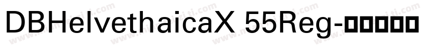 DBHelvethaicaX 55Reg字体转换
